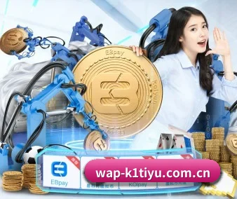 K1体育手机网页版 APP
